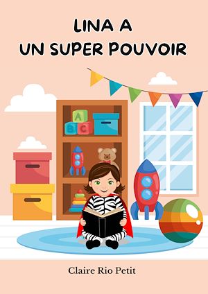 Téléchargez le livre :  Lina a un super pouvoir