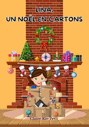 Téléchargez le livre :  Lina, un Noël en cartons