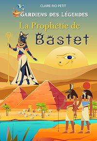 Téléchargez le livre :  La prophétie de Bastet