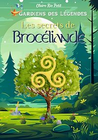 Télécharger le livre : Les secrets de Brocéliande
