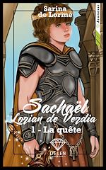 Télécharger le livre :  Sachaël Lorian de Verdia - Tome 1