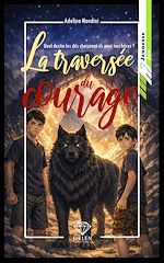 Télécharger le livre :  La traversée du courage