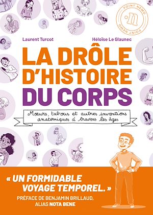 Téléchargez le livre :  La Drôle d'histoire du corps