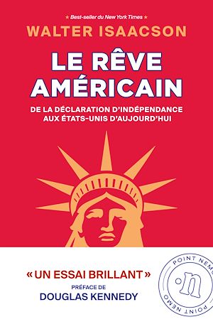 Téléchargez le livre :  Le Rêve américain. De la Déclaration d'Indépendance aux États-Unis d'aujourd'hui