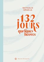 Télécharger le livre :  132 Jours & quelques heures