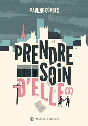 Téléchargez le livre :  Prendre soin d'elle(s)