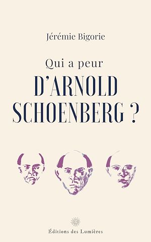 Téléchargez le livre :  Qui a peur d'Arnold Schoenberg ?
