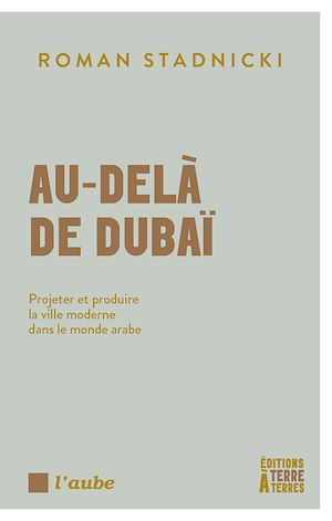 Téléchargez le livre :  Au-delà de Dubaï