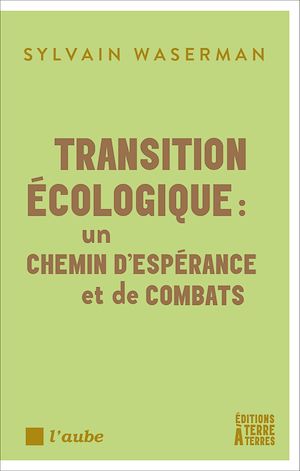 Téléchargez le livre :  Transition écologique : un chemin d'espérance et de combats