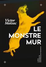 Télécharger le livre :  Le monstre mur