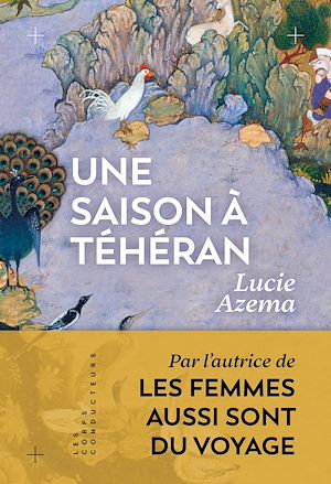 Téléchargez le livre :  Une saison à Téhéran