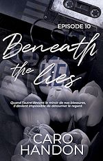 Télécharger le livre :  Beneath the lies — épisode 10