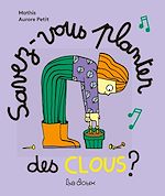 Télécharger le livre :  Savez-vous planter les clous ? - Mes livres à chanter