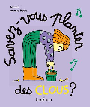 Téléchargez le livre :  Savez-vous planter les clous ? - Mes livres à chanter