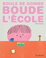 Télécharger le livre :  Boule de gomme boude l'école