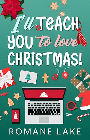 Téléchargez le livre :  I'll teach you to love Christmas!