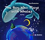 Télécharger le livre :  The Boy Who Plays with Whales