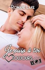 Télécharger le livre :  Je suis à toi. Toujours.