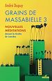 Télécharger le livre :  Grains de Massabielle 3 : Nouvelles méditations devant la Grotte de Lourdes