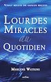 Télécharger le livre :  Lourdes, miracles au quotidien : Vingt récits de grâces reçues