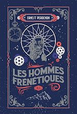 Télécharger le livre :  Les hommes frénétiques