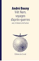 Télécharger le livre :  Viêt Nam, voyages d'après-guerres