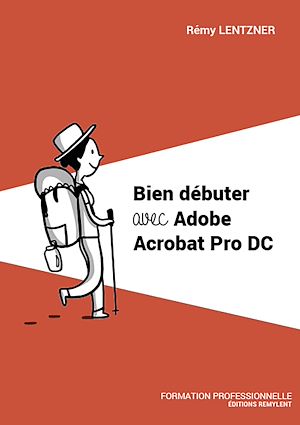 Téléchargez le livre :  Bien débuter avec Adobe Acrobat Pro DC