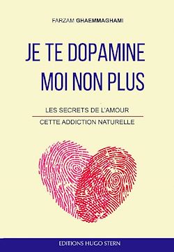 Télécharger le livre :  Je te dopamine… Moi non plus