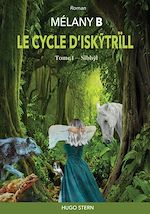 Télécharger le livre :  LE CYCLE D’ISKYTRÏLL - Tome 1
