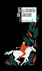Télécharger le livre :  La dernière amazone
