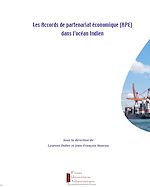 Télécharger le livre :  Les Accords de partenariat économique (APE) dans l'océan Indien