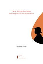 Télécharger le livre :  Nassur Attoumani en images. Pour une poétique de l'image ironique