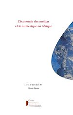 Télécharger le livre :  L'économie des médias et le numérique en Afrique