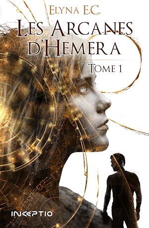Téléchargez le livre :  Les Arcanes d'Hemera - Tome 1