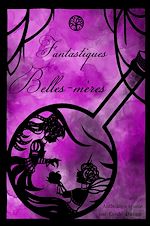 Télécharger le livre :  Fantastiques Belles-mères