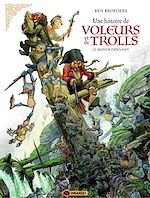 Télécharger le livre :  Une histoire de voleurs et de trolls - Tome 1 - Le monde dérivant