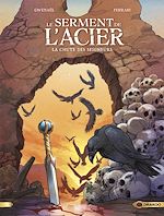 Télécharger le livre :  Le serment de l'acier - Tome 2 - La chute des seigneurs