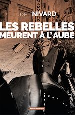 Télécharger le livre :  Les rebelles meurent à l'aube