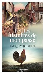 Télécharger le livre :  Petites histoires de mon passé
