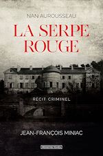 Télécharger le livre :  La serpe rouge