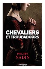 Télécharger le livre :  Chevaliers et troubadours
