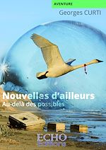 Télécharger le livre :  Nouvelles d'ailleurs