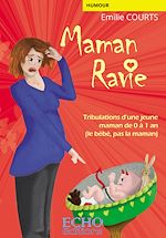 Télécharger le livre :  Maman ravie