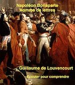 Télécharger le livre :  Napoléon Bonaparte, homme de lettres