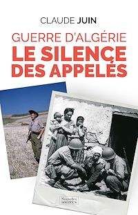Téléchargez le livre :  Guerre d'Algérie : Le silence des appelés