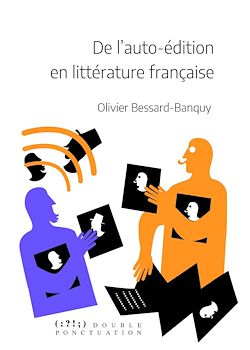 Télécharger le livre :  De l'auto-édition en littérature française