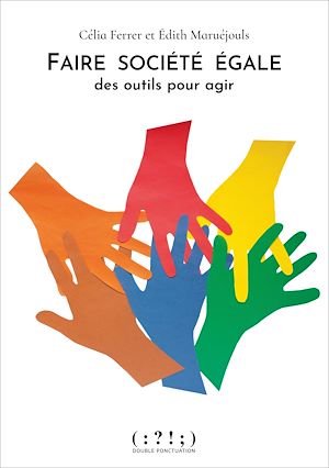 Téléchargez le livre :  Faire société égale