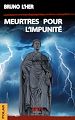 Télécharger le livre :  Meurtres pour l'Impunité