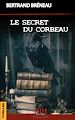 Télécharger le livre :  Le Secret du Corbeau