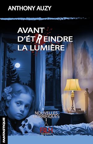 Téléchargez le livre :  Avant d'étreindre la lumière